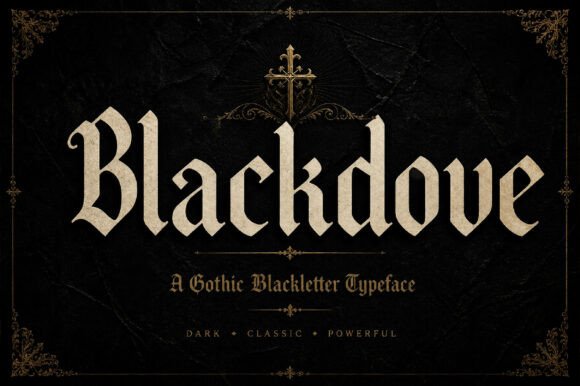 Blackdove: The Gothic Display Typeface for Bold Editorial Design