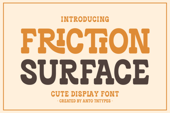 Friction Surface: A Playful Display Font for Creative Branding