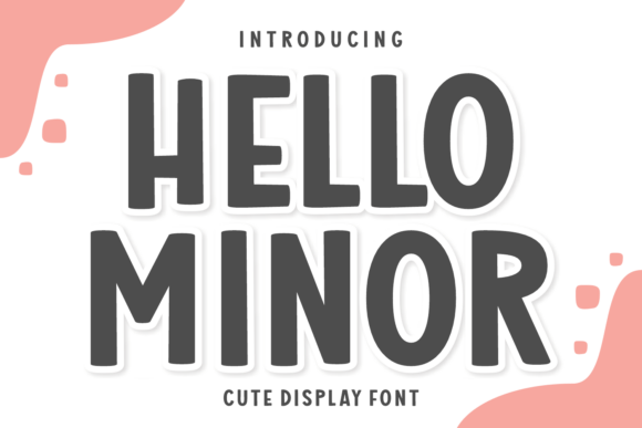 Hello Minor: A Display Typeface for Handmade Branding