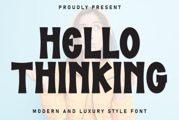 Hello Thinking: The Perfect Display Font for Your Brand