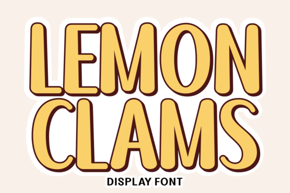 Lemon Clams: The Display Typeface That Elevates Campaign Visuals