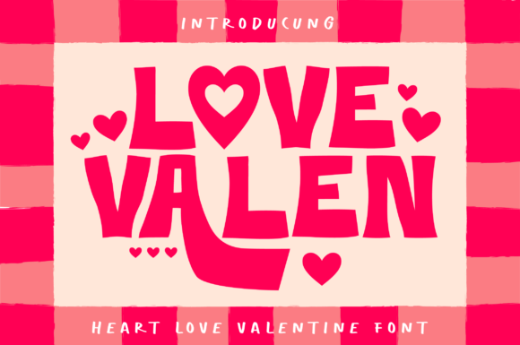 Love Valen Heart: The Romantic Typeface for Editorial Design
