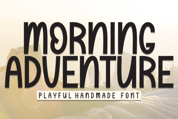Morning Adventure: The Perfect Display Font for Your Brand